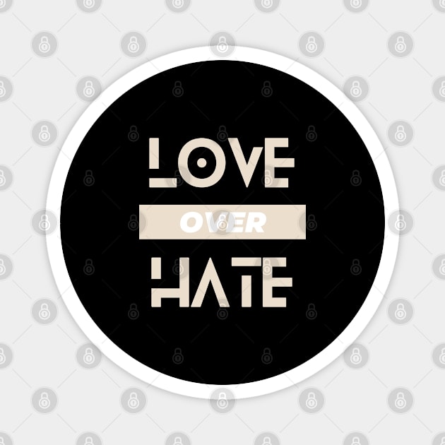 Love over hate Magnet by Patterns-Hub